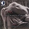 Claire Gignac
Les chants d'Eros