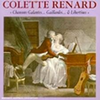 Colette Renard
Chansons Galantes... Gaillardes... & Libertines